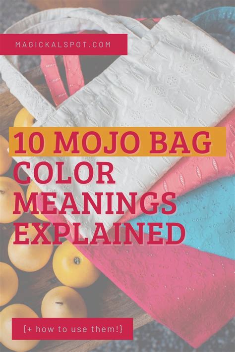 10 Mojo Bag Color Meanings Explained [+ How To Use Them] .